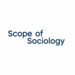 Scope of Sociology – Relationship of Sociology With Other Field